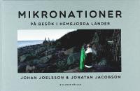 MIKRONATIONER &ndash; P&aring; bes&ouml;k i hemgjorda l&auml;nder