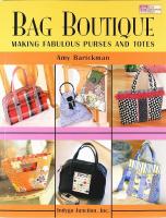 BAG BOUTIQUE &ndash; Making Fabulous Purses and Totes