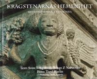 KRAGSTENARNAS HEMLIGHET &ndash; Medeltid i Uppsala domkyrka