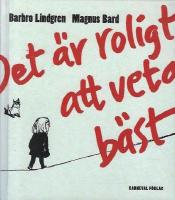 Det &auml;r roligt att veta b&auml;st