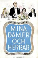 Mina damer och herrar - Hj&auml;lpreda f&ouml;r festtalare