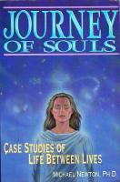 Journey of souls - case studies of life between lives