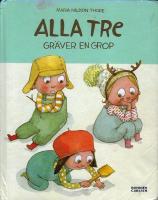 Alla tre gr&auml;ver en grop