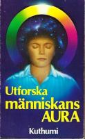 Utforska m&auml;nniskans aura