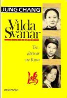 Vilda svanar : tre d&ouml;ttrar av Kina