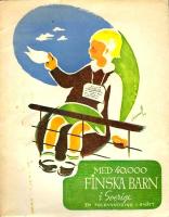 Med 40.000 finska barn i Sverige : en folkvandring i sm&aring;tt