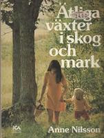 &Auml;tliga v&auml;xter i skog och mark