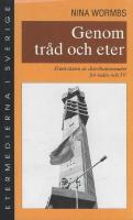 Genom tr&aring;d och eter : framv&auml;xten av distributionsn&auml;tet f&ouml;r radio och TV