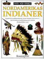 Nordamerikas indianer : uppt&auml;ck de nordamerikanska urinnev&aring;narnas rika kulturer - fr&aring;n de bofasta puebloindianerna i sydv&auml;st till j&auml;garfolken i norr
