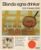 Blanda egna drinkar