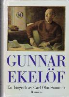 Gunnar Ekel&ouml;f : en biografi