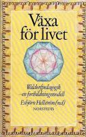 V&auml;xa f&ouml;r livet : Waldorfpedagogik : en fortbildningsmodell
