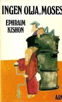 Ingen olja, Moses