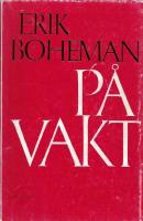 P&aring; vakt Fr&aring;n attach&eacute; till s&auml;ndebud : minnesanteckningar