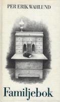 Familjebok : ess&auml;etter och intimiteter
