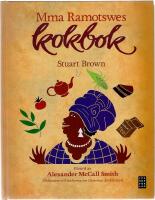 Mma Ramotswes kokbok : mat f&ouml;r traditionellt byggda l&auml;sare