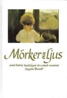 M&ouml;rker och ljus : sm&aring; barns livsfr&aring;gor &auml;r ocks&aring; vuxnas