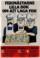 Fiskm&auml;starns lilla bok om att laga fisk : med specialbilaga i 3 delar