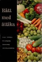 R&auml;tt med &auml;ttika : Falu &Auml;ttika f&ouml;r matlagning, konservering och &ouml;vrig anv&auml;ndning