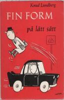 Fin form p&aring; l&auml;tt s&auml;tt