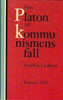 Fr&aring;n Platon till kommunismens fall : de politiska id&eacute;ernas historia