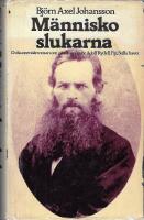 M&auml;nniskoslukarna : dokument&auml;rroman om plantage&auml;gare Adolf Rydell, Fiji, Stilla havet