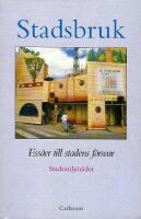 Stadsbruk : ess&auml;er till stadens f&ouml;rsvar
