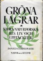 Gr&ouml;na lagrar : stora naturforskares liv och uppt&auml;ckter