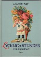 Lyckliga stunder med bokm&auml;rken