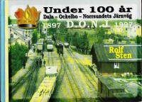 Under 100 &aring;r Dala-Ockelbo-Norrsundet j&auml;rnv&auml;g : - D.O.N.J.