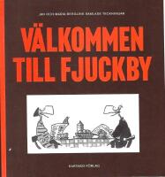 V&auml;lkommen till Fjuckby : Jan och Maria Berglins samlade teckningar