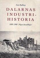 Dalarnas industrihistoria : 1800-1980 : n&aring;gra huvudlinjer