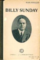 Billy Sunday - v&auml;ckelsepredikanten William Sundays liv