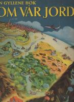 En gyllene bok om v&aring;r jord : v&auml;rldsgeografi f&ouml;r yngre och &auml;ldre