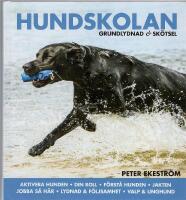Hundskolan : grundlydnad & sk&ouml;tsel