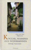 Koggar, marsipan och svenskminnen : str&ouml;vt&aring;g i hansest&auml;der
