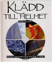 Kl&auml;dd till helhet : balansera ditt temperament med hj&auml;lp av kl&auml;der