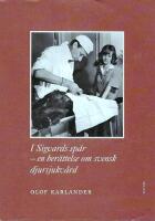 I Sigvards sp&aring;r : en ber&auml;ttelse om svensk djursjukv&aring;rd