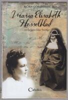 Maria Elisabeth Hesselblad : ett helgon fr&aring;n Sverige