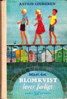 Mäst.det. Blomkvist lever farligt