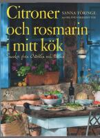 Citroner och rosmarin i mitt k&ouml;k : smaker fr&aring;n &Ouml;sterlen och Italien