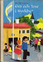 Eva och Tore i Kyrkby : l&auml;sebok i kristendomskunskap f&ouml;r tredje &aring;rskursen