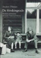 De f&ouml;rskingrade : Norrland, moderniteten och Gustav Hedenvind-Eriksson