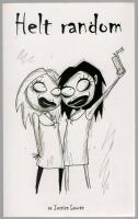 Helt random