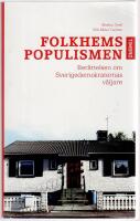 Folkhemspopulismen : en bok om Sverigedemokraternas v&auml;ljare