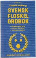 Svensk floskelordbok : managementjargong, politiska plattityder, v&auml;rdegrundsbabbel