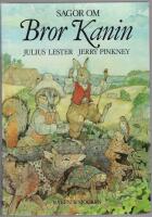 Onkel Remus ber&auml;ttar sagor om Bror Kanin