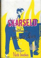 Sk&auml;rseld - ber&auml;ttelsen om Jerry Lee Lewis