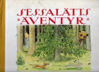 Sessal&auml;tts &auml;ventyr