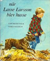 N&auml;r Lasse Larsson blev husse